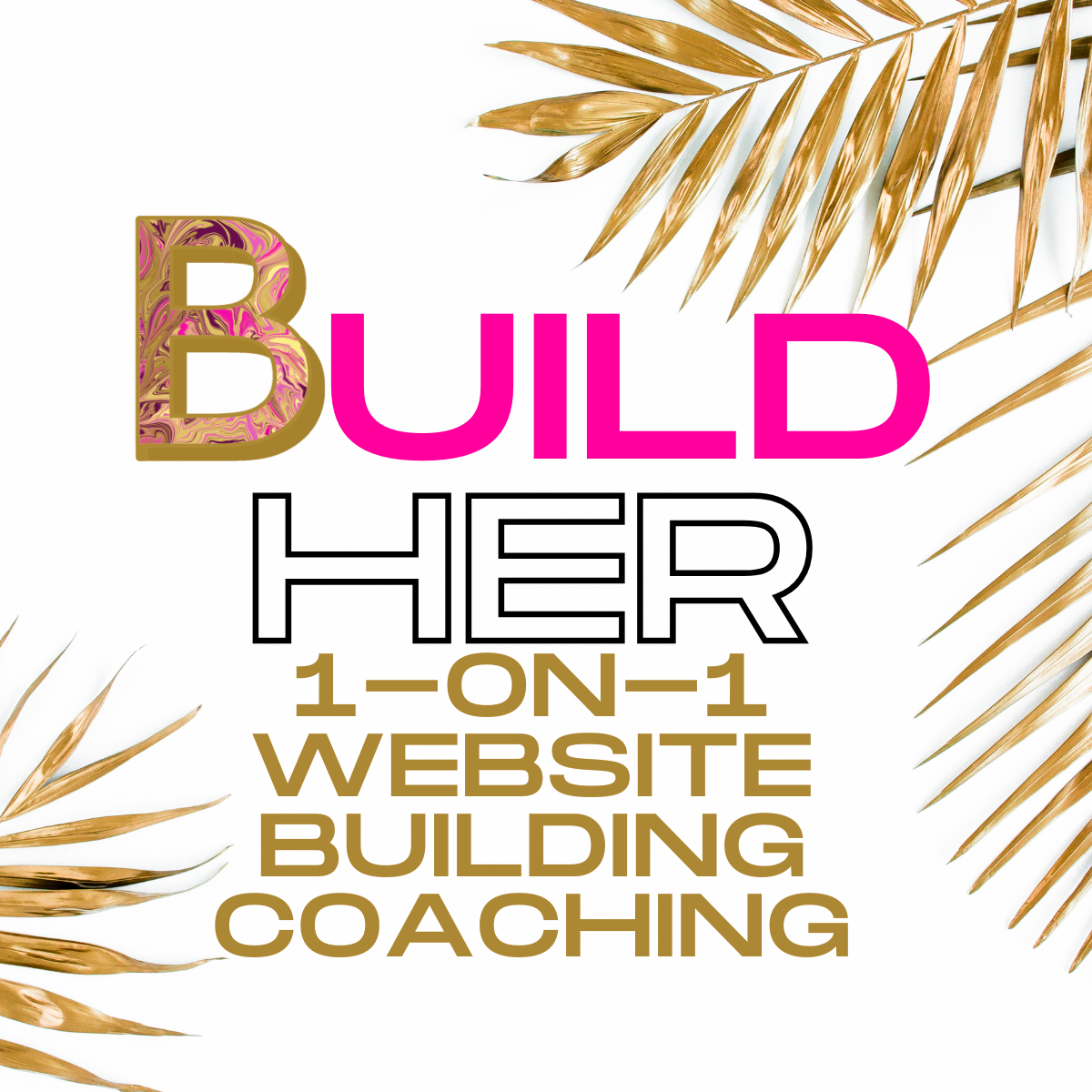 1-on-1 Website BuildHer Coaching